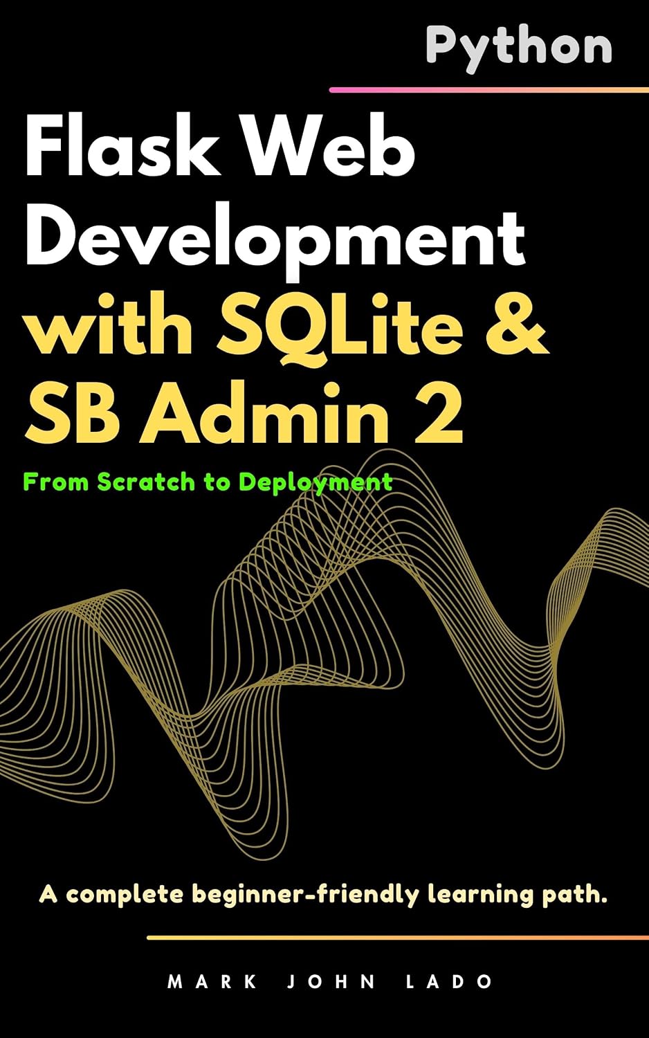 Flask Web Development with SQLite and SB Admin 2: From Scratch to Deployment (English Edition) baixar livro de graça