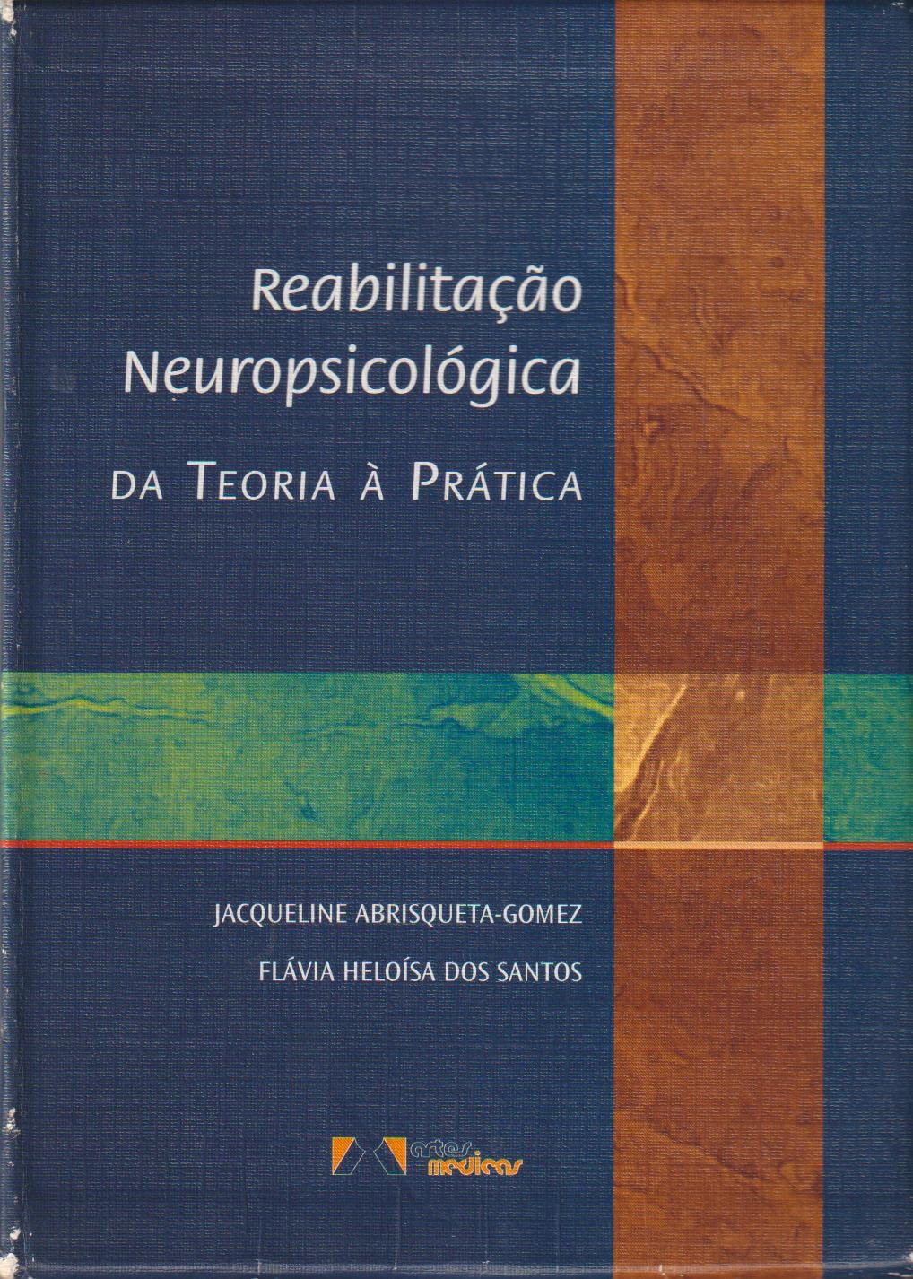 Reabilitacao Neuropsicologica Da Teoria A Pratica baixar o livro de graça