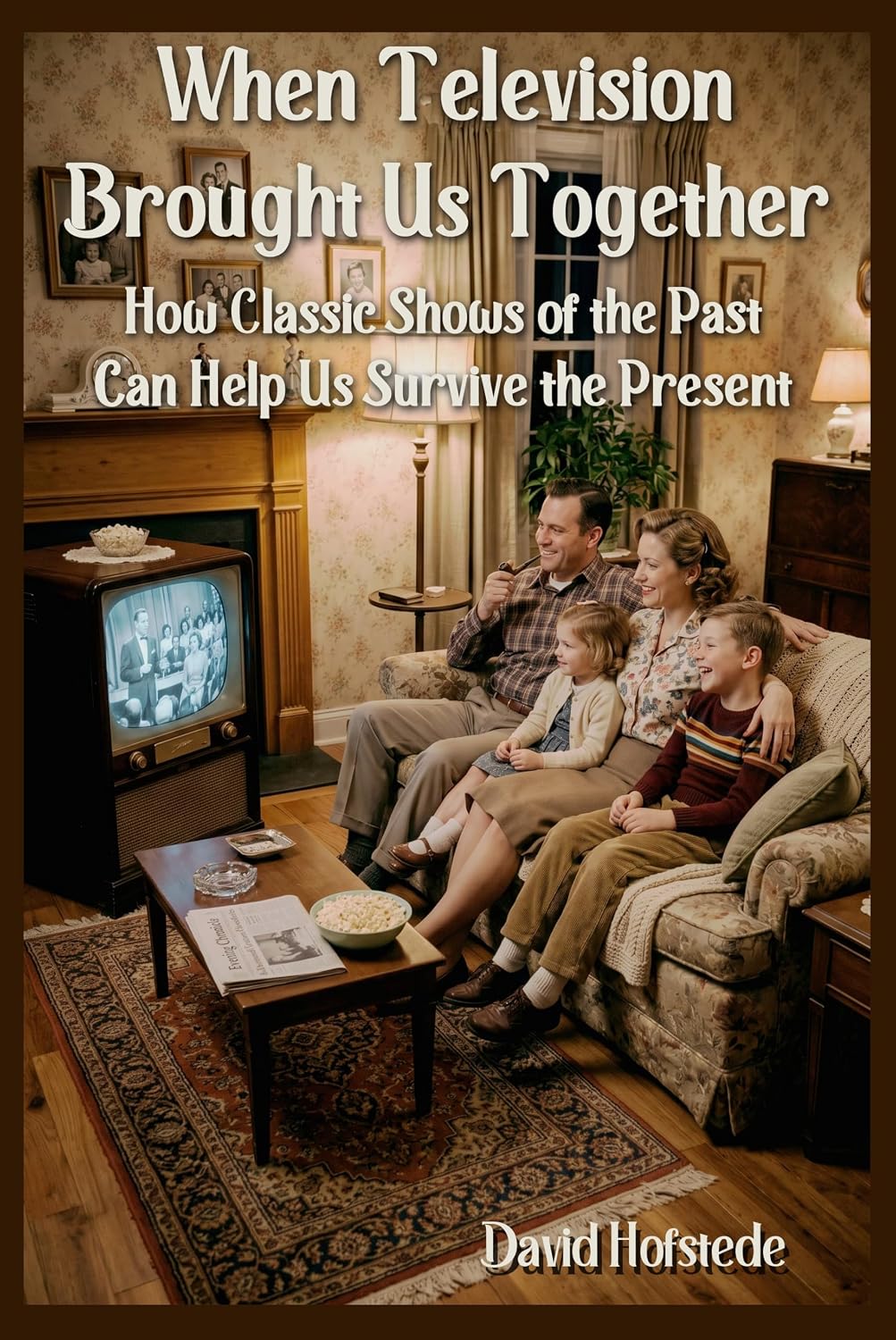ler totalmente When Television Brought Us Together: How Classic Shows of the Past Can Help Us Survive the Present (English Edition)
