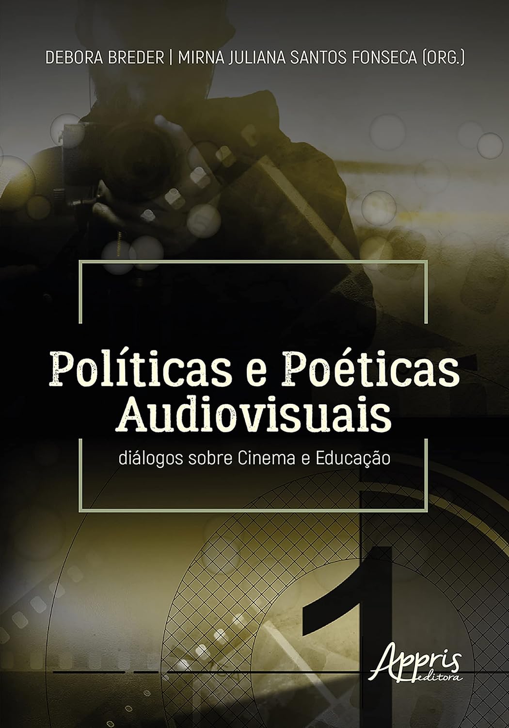 Políticas e Poéticas Audiovisuais: diálogos sobre Cinema e Educação