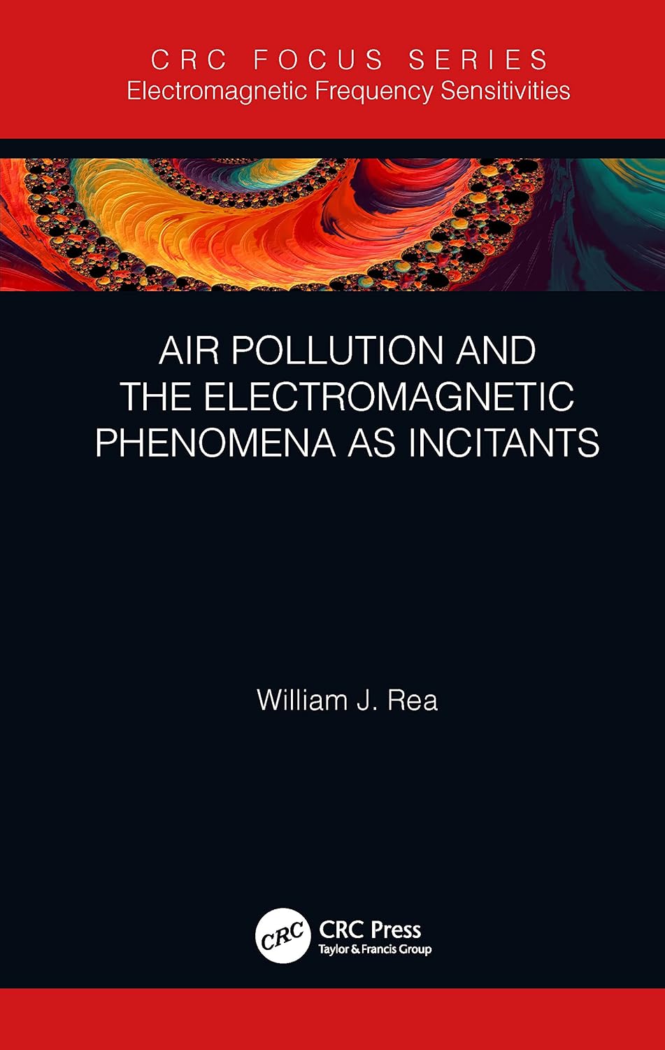 Air Pollution and the Electromagnetic Phenomena as Incitants (Electromagnetic Frequency Sensitivities) (English Edition) baixar o livro de graça