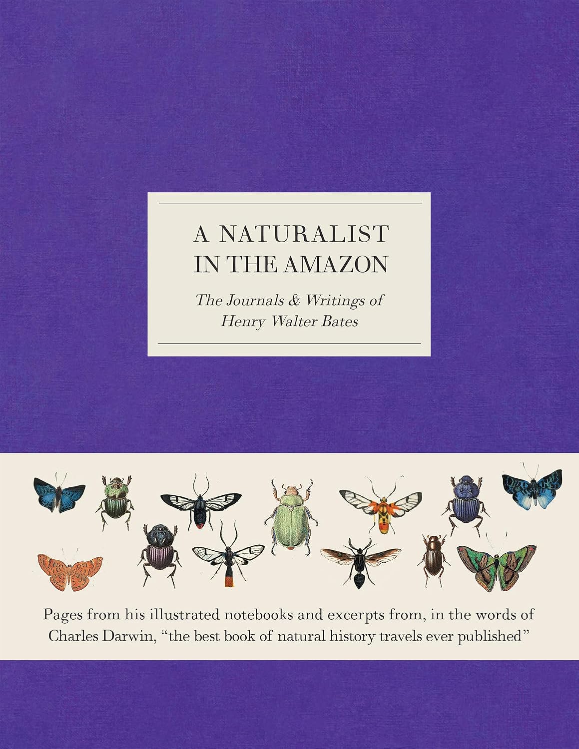 ler totalmente A Naturalist in the Amazon: The Journals & Writings of Henry Walter Bates