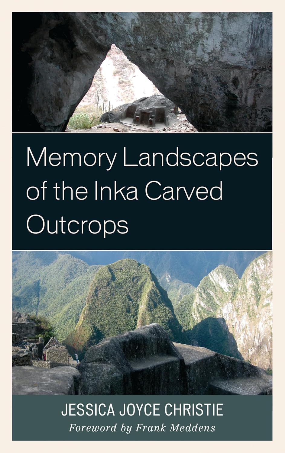 Memory Landscapes of the Inka Carved Outcrops: From Past to Present (English Edition) baixar o livro de graça