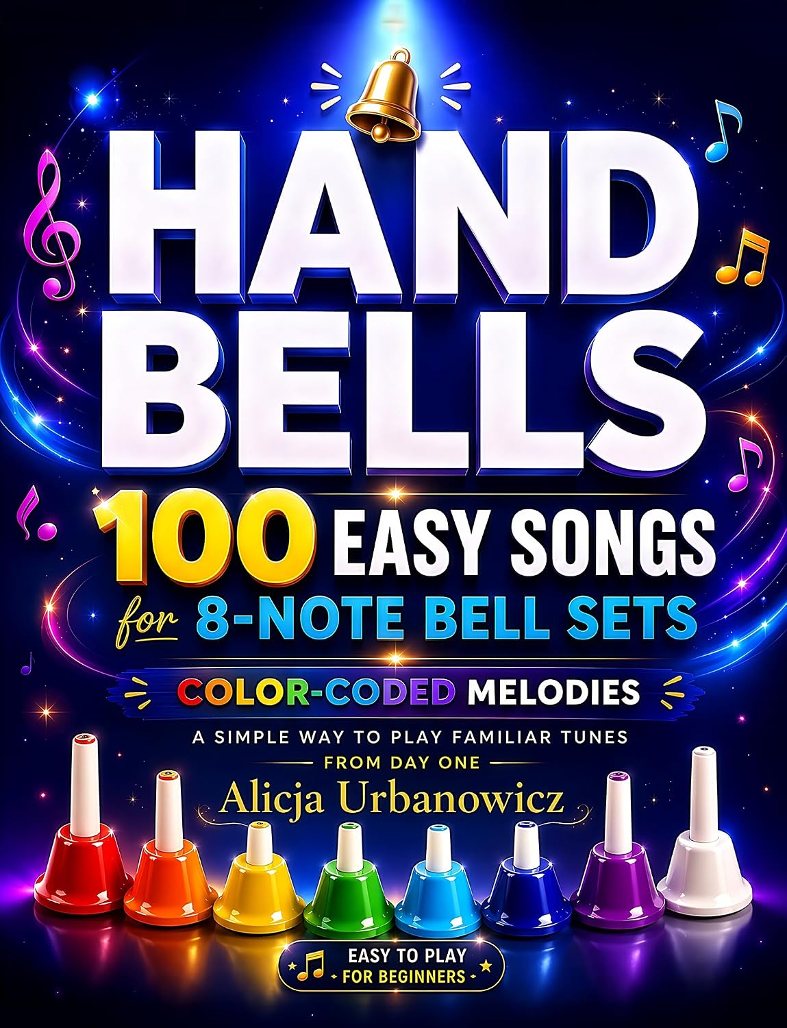 ler totalmente Hand Bells - 100 Easy Songs for 8-Note Bell Sets: Color-Coded Sheet Music for Kids & Beginners I A Simple Way to Play Familiar Tunes from Day One (English Edition)