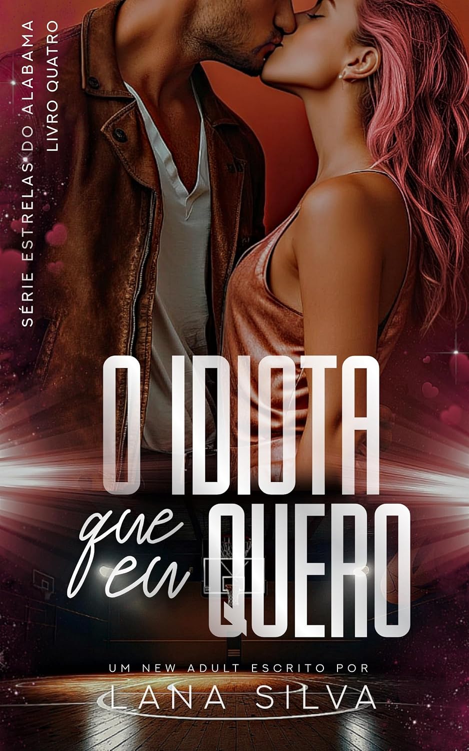 O Idiota que Eu Quero - Livro 4 Estrelas do Alabama baixar livro de graça