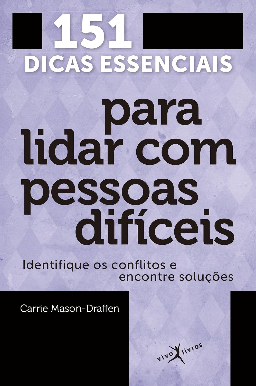 ler totalmente 151 dicas essenciais para lidar com pessoas difíceis (edição de bolso)