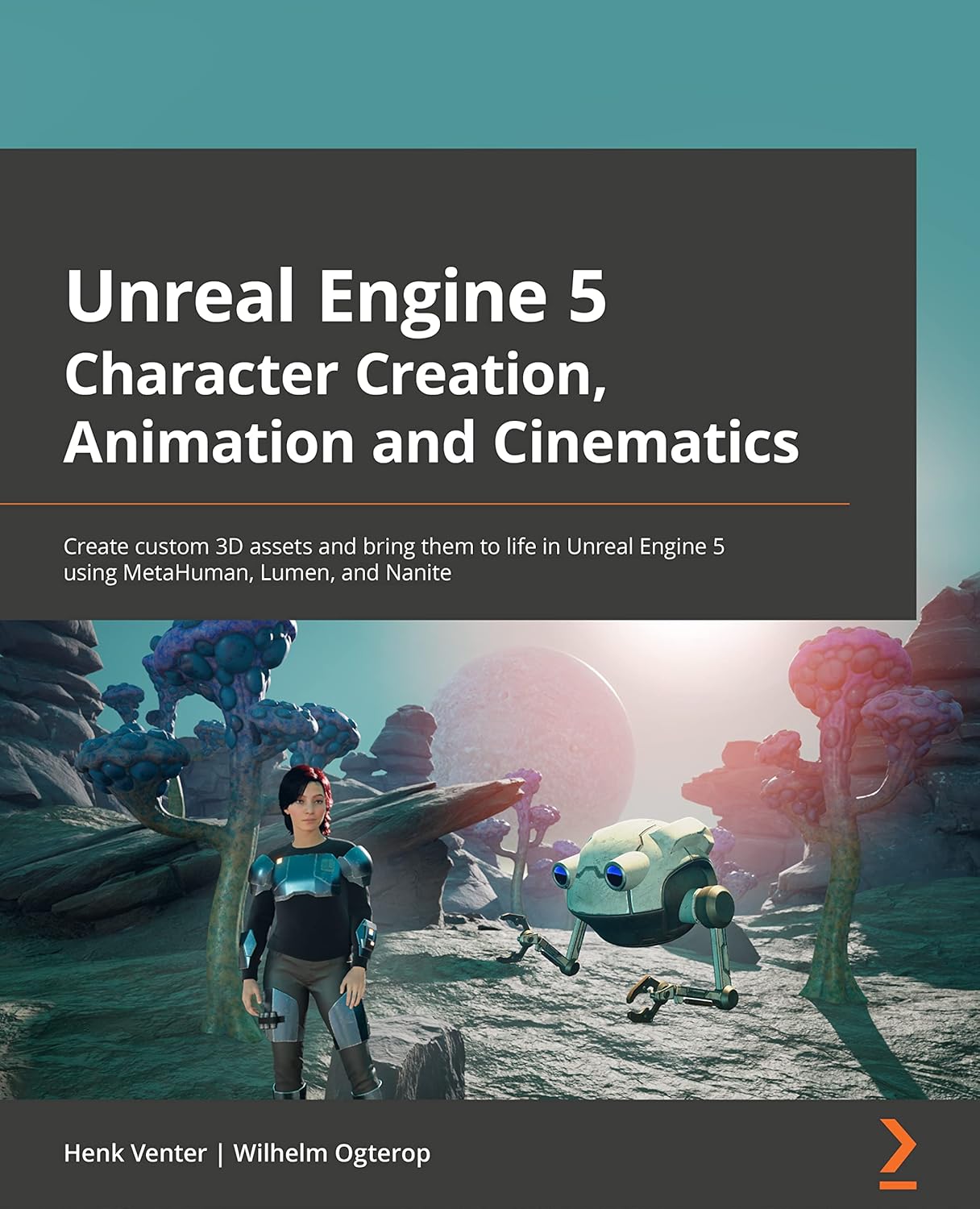 Unreal Engine 5 Character Creation, Animation and Cinematics: Create custom 3D assets and bring them to life in Unreal Engine 5 using MetaHuman, Lumen, and Nanite baixar livro de graça