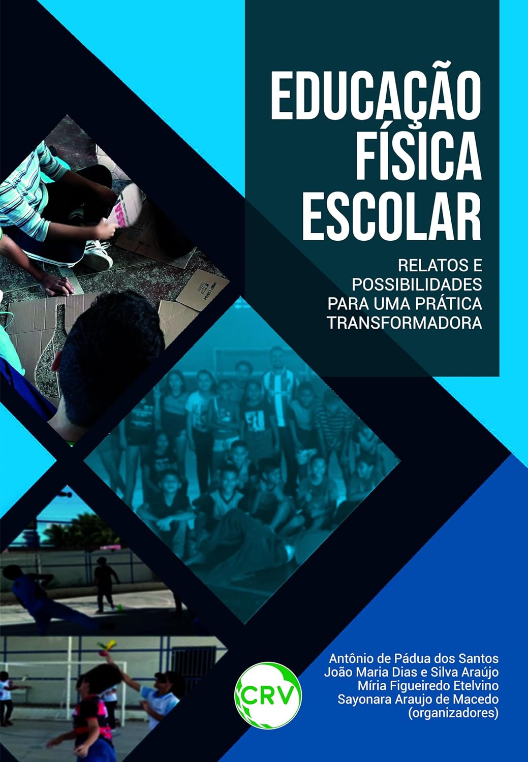Educação física escolar: Relatos e possibilidades para uma prática transformadora