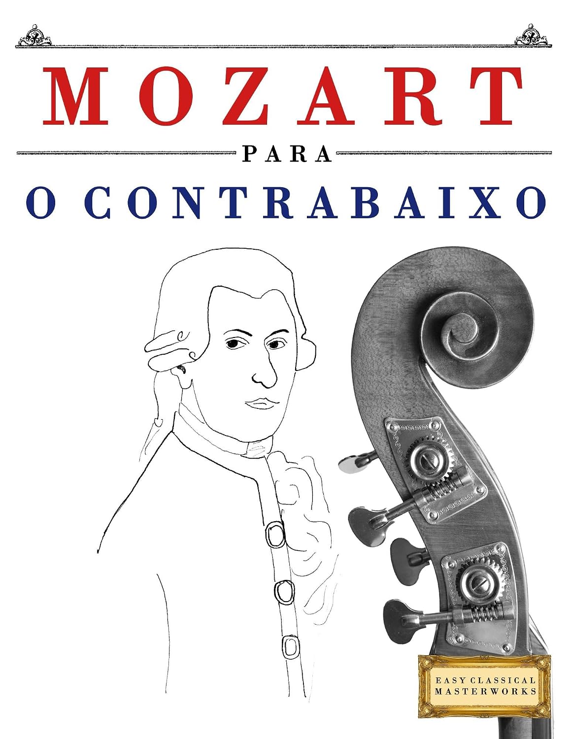 Mozart para o Contrabaixo: 10 peças fáciles para o Contrabaixo livro para principiantes baixar o livro de graça