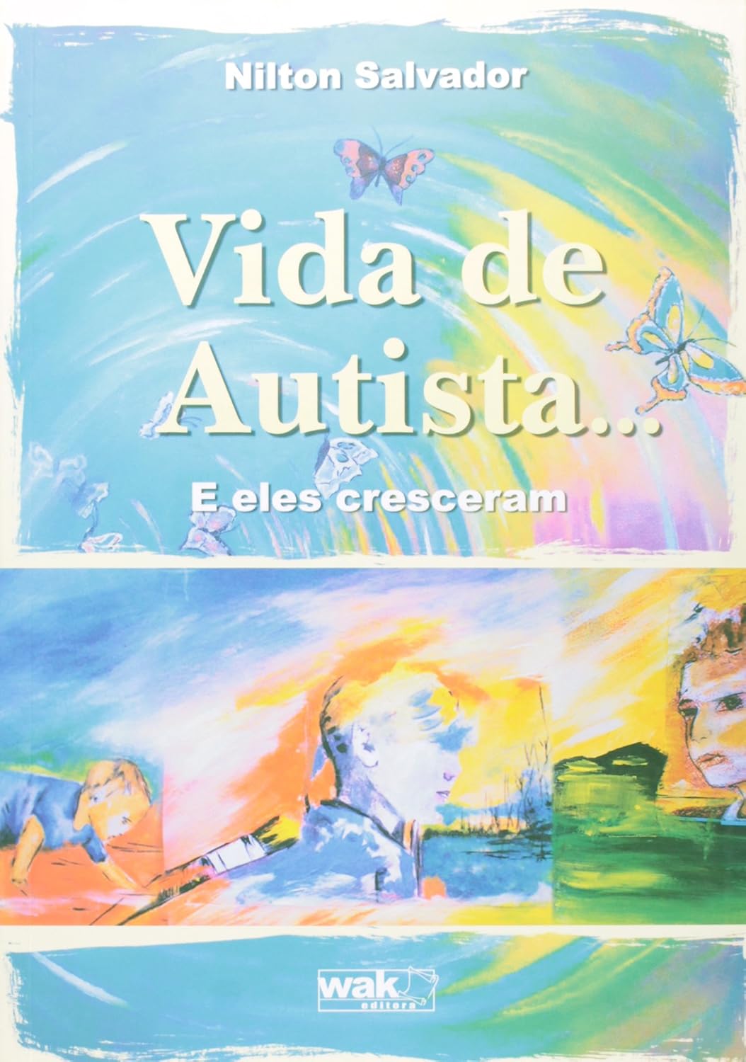 ler totalmente Vida de Autista... E Eles Cresceram