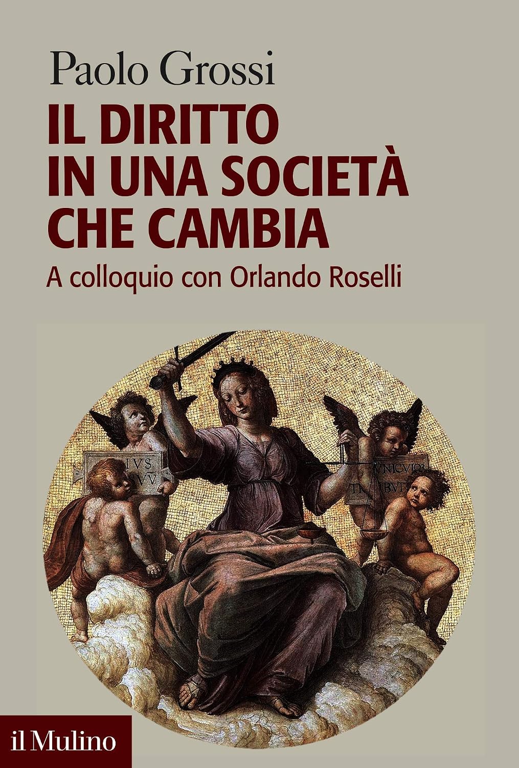 Il diritto in una società che cambia: A colloquio con Orlando Roselli (Forum) (Italian Edition)
