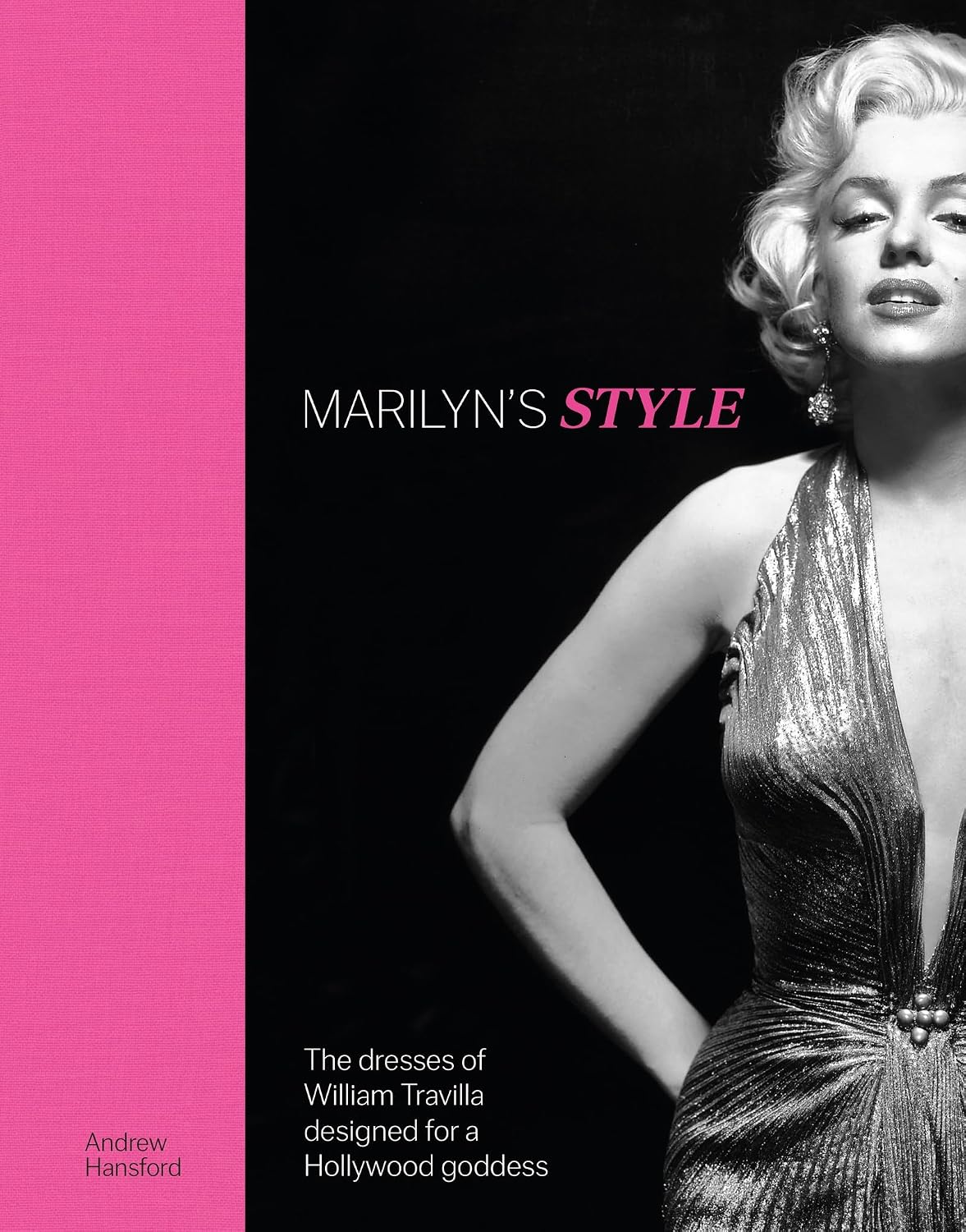 Marilyn's Style: How a Hollywood Icon Was Styled by William Travilla