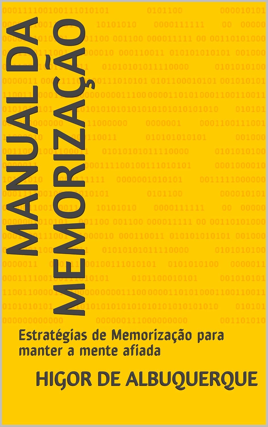 ler totalmente MANUAL DA MEMORIZAÇÃO: Estratégias de Memorização para manter a mente afiada
