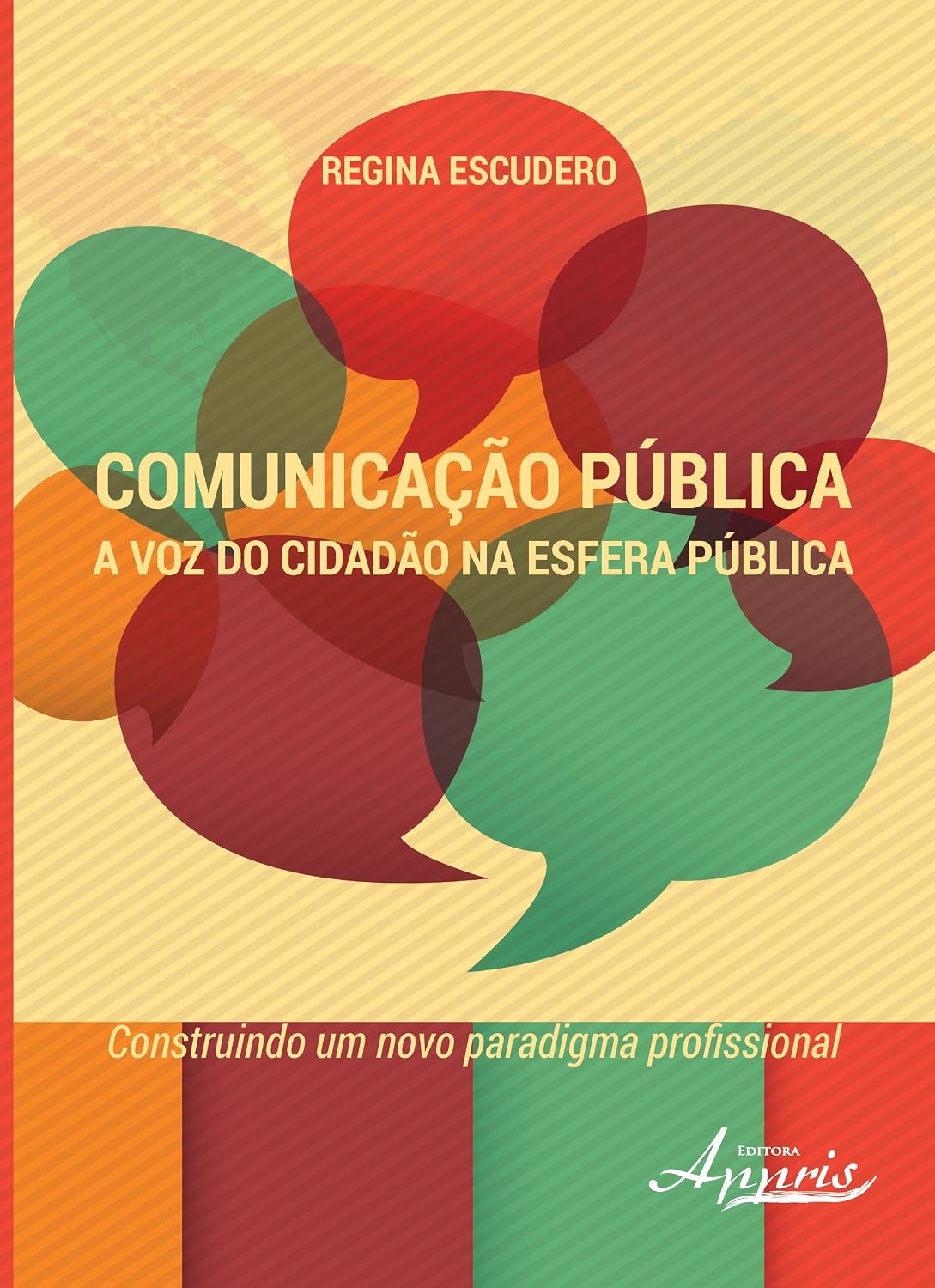Comunicação Pública: a voz do Cidadão na Esfera Pública - Construindo um Novo Paradigma Profissional