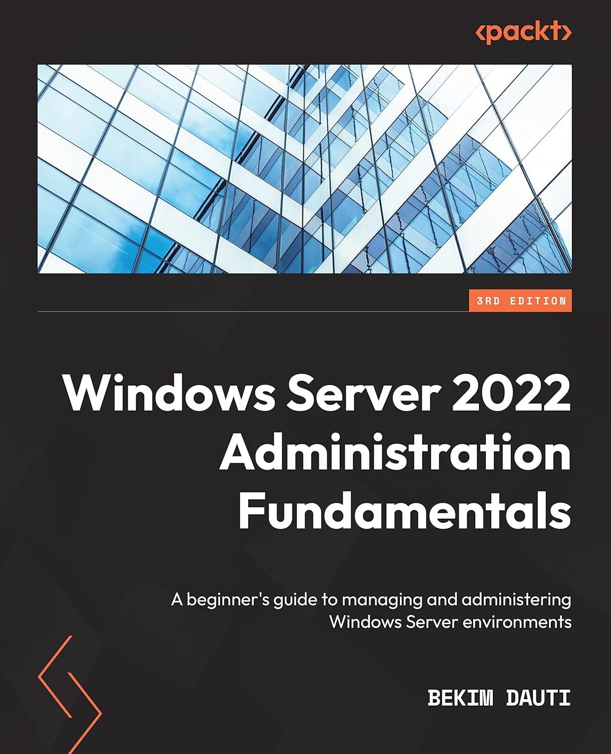 Windows Server 2022 Administration Fundamentals: A beginner's guide to managing and administering Windows Server environments (English Edition) baixar o livro de graça