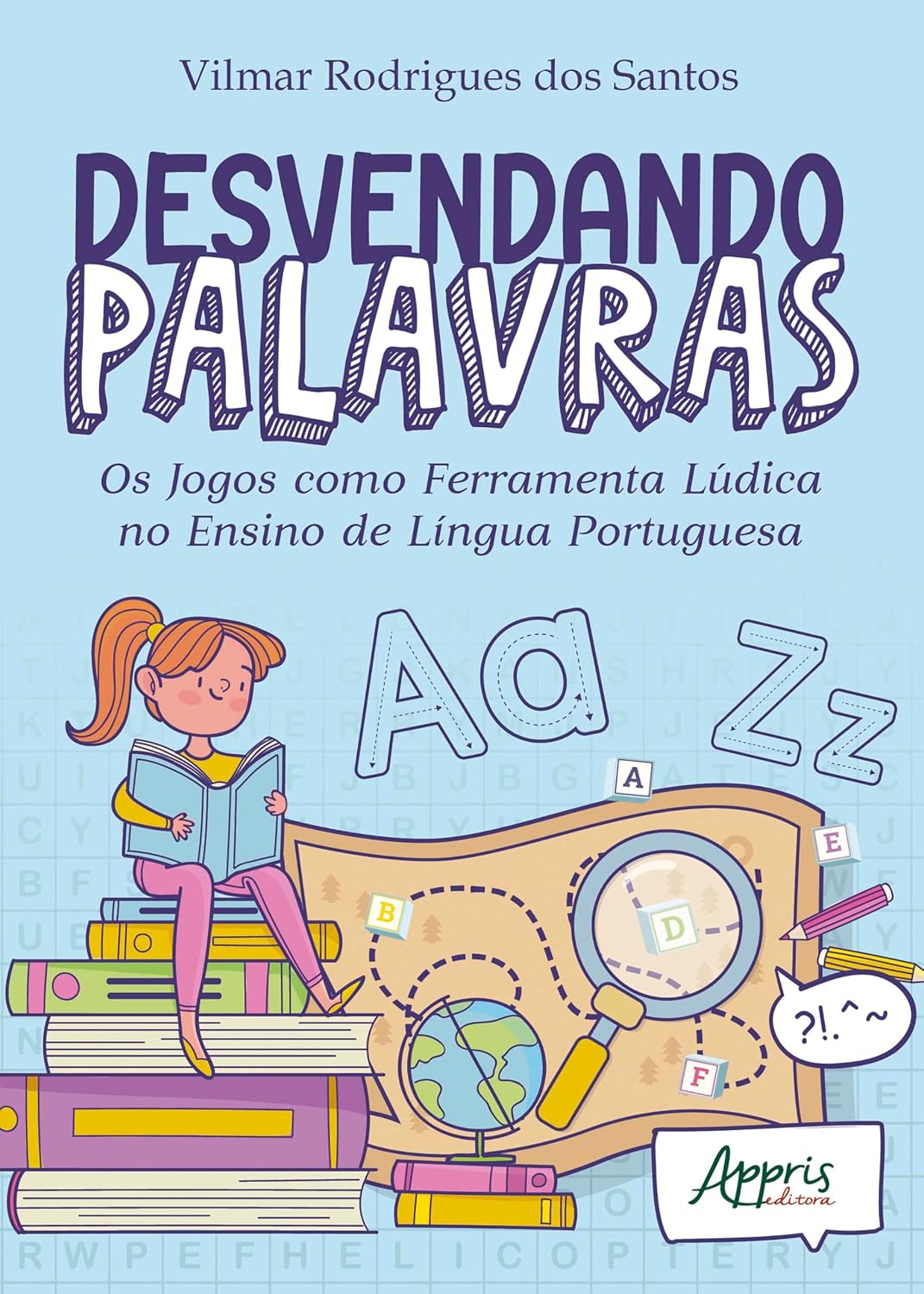 Desvendando Palavras: Os Jogos como Ferramenta Lúdica no Ensino de Língua Portuguesa