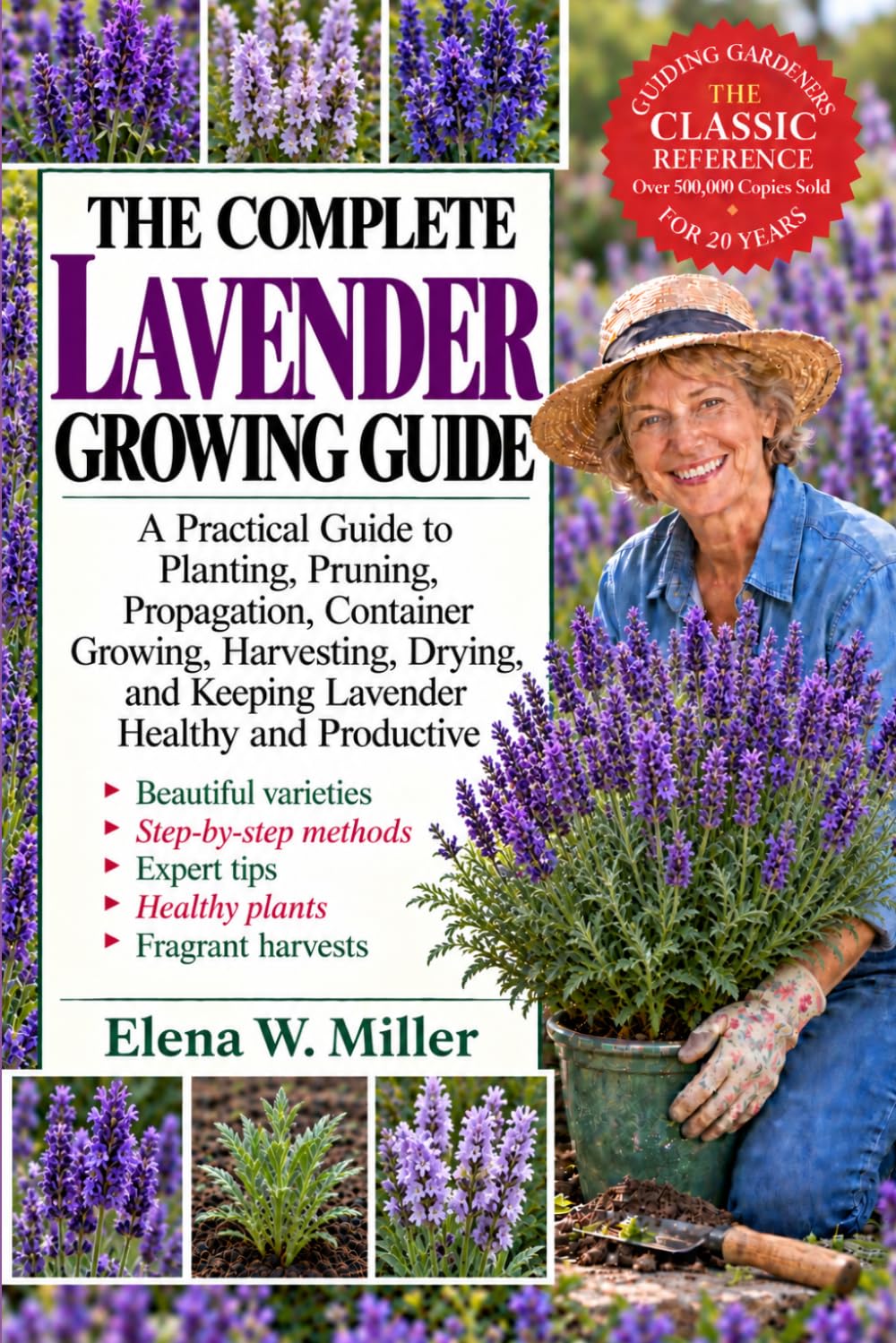capítulo por capítulo baixar The Complete Lavender Growing Guide: A Practical Guide to Planting, Pruning, Propagation, Container Growing, Harvesting, Drying, and Keeping Lavender Healthy and Productive
