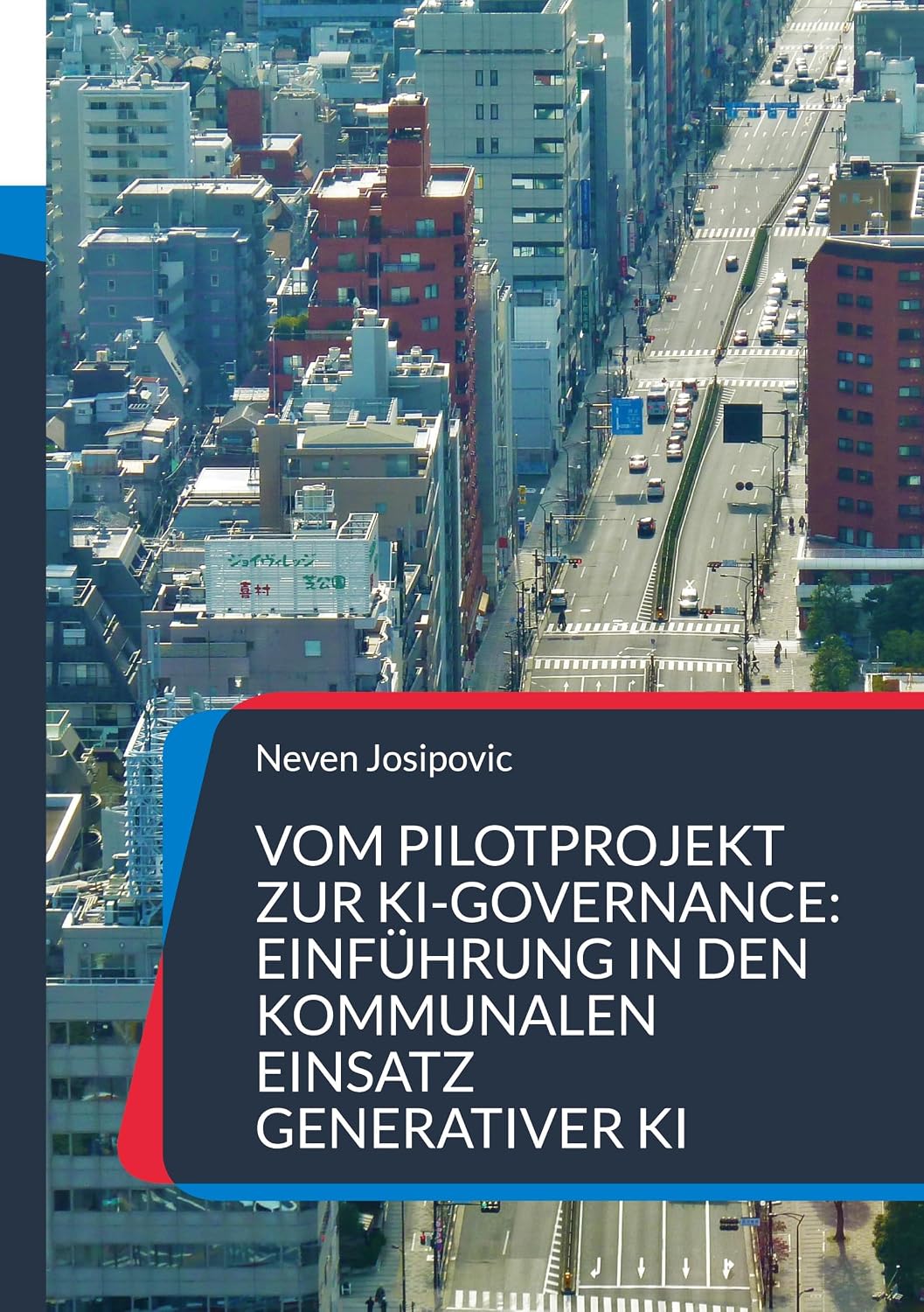 ler totalmente Vom Pilotprojekt zur KI-Governance: Einführung in den kommunalen Einsatz generativer KI: 2., überarbeitete und aktualisierte Auflage (German Edition)