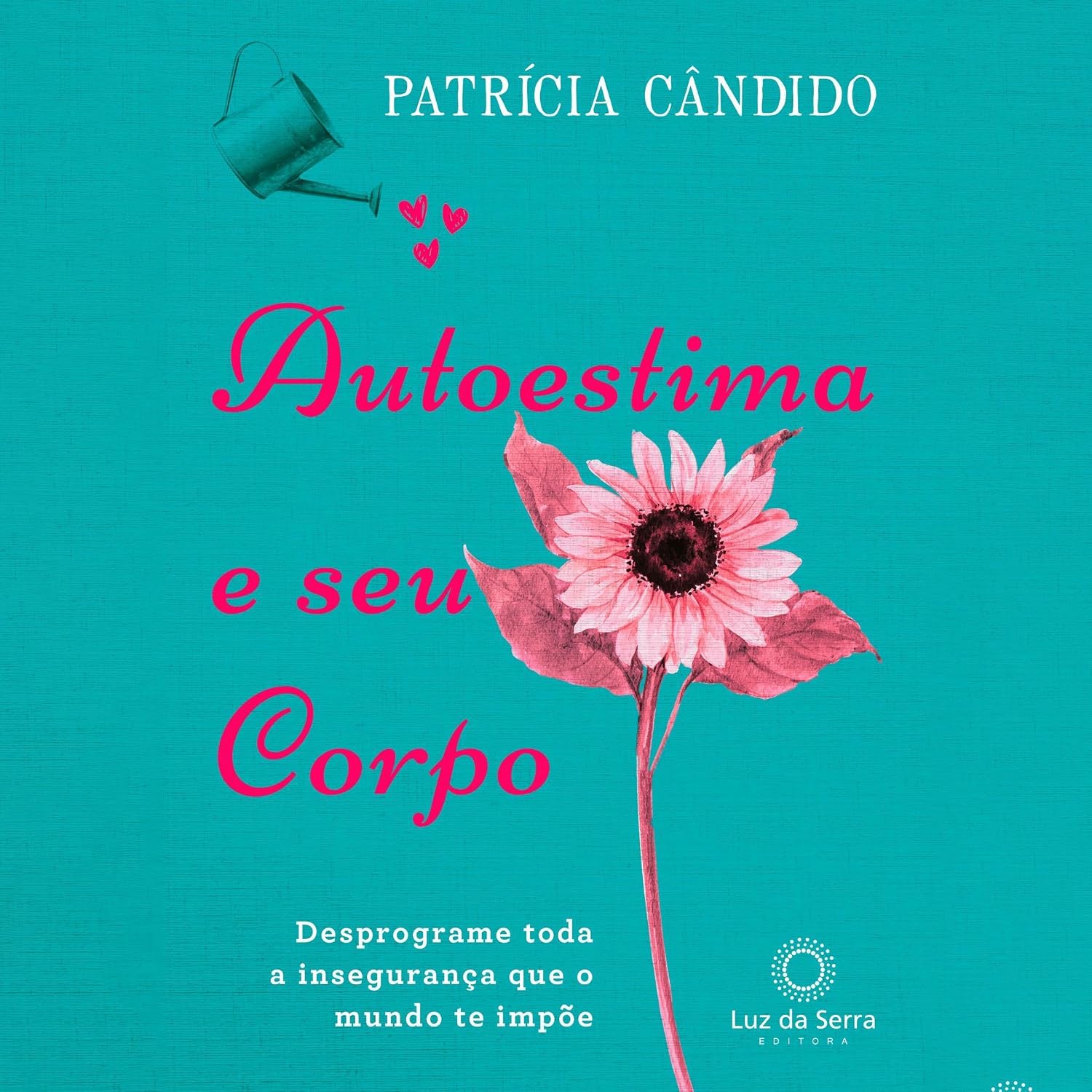 Autoestima e Seu Corpo