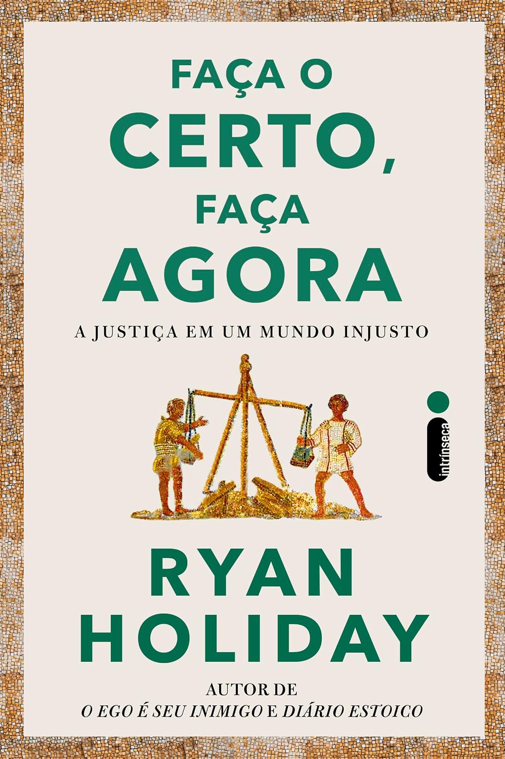 Faça o certo, faça agora: A justiça em um mundo injusto baixar livro de graça
