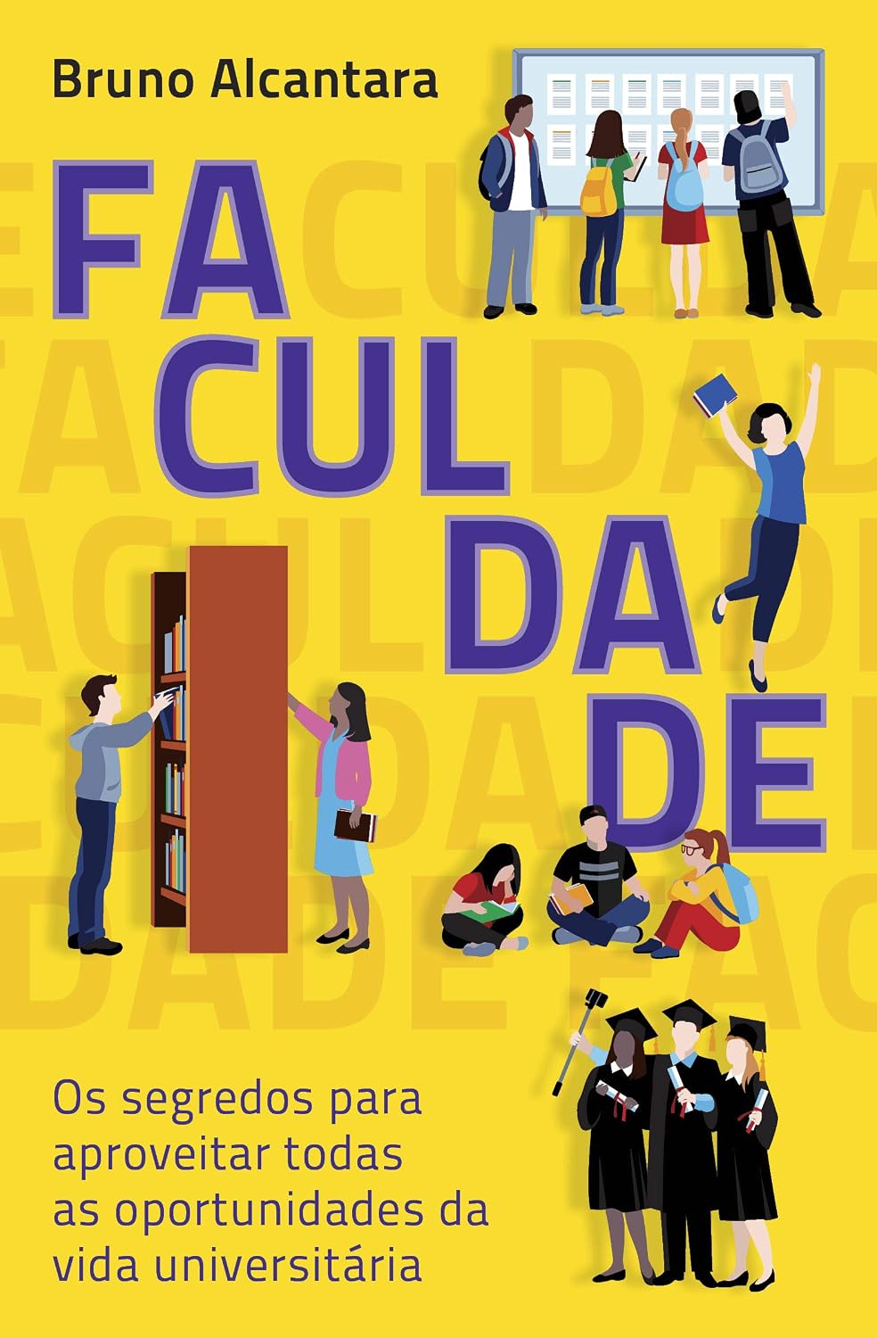 ler totalmente Faculdade: os segredos para aproveitar todas as oportunidades da vida universitária