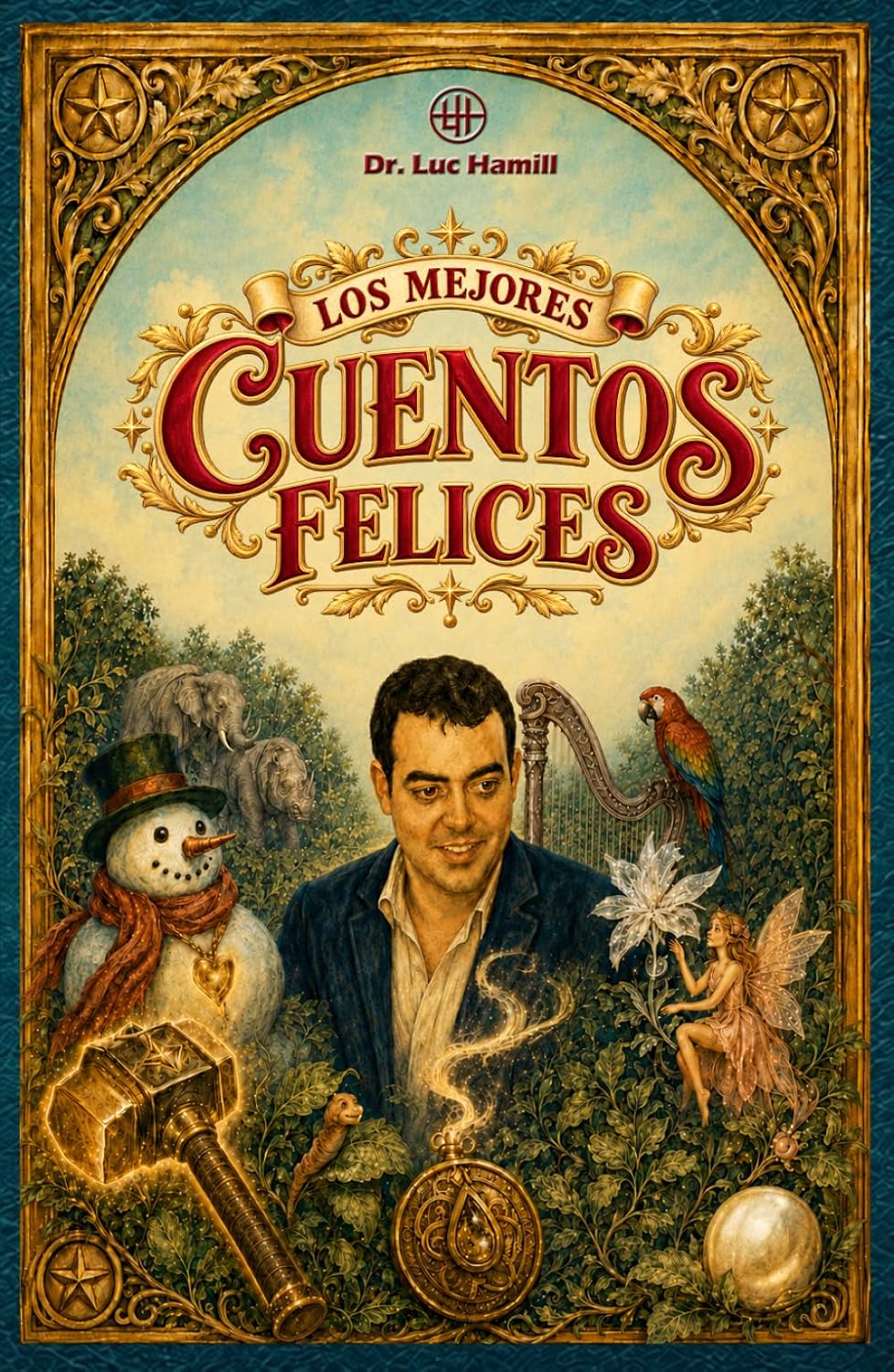 ler totalmente Los mejores cuentos felices: Versión en blanco y negro (Cuentos felices del Dr. Luc Hamill) (Spanish Edition)