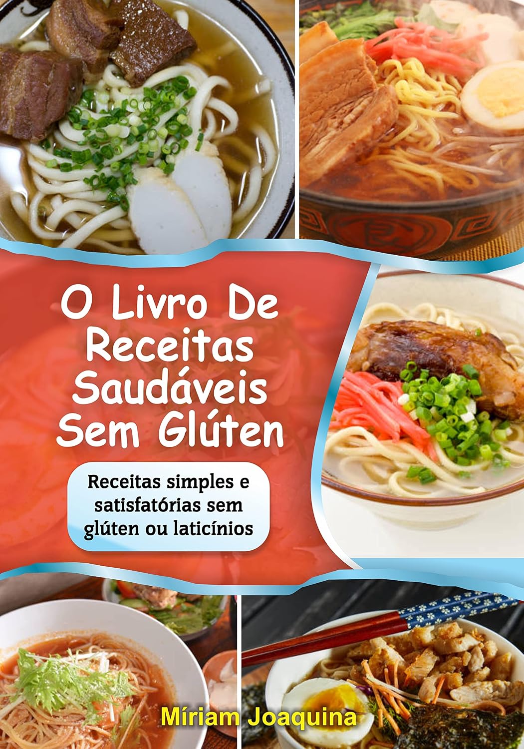 ler totalmente O LIVRO DE RECEITAS SAUDÁVEIS SEM GLÚTEN: Receitas simples e satisfatórias sem glúten ou laticínios