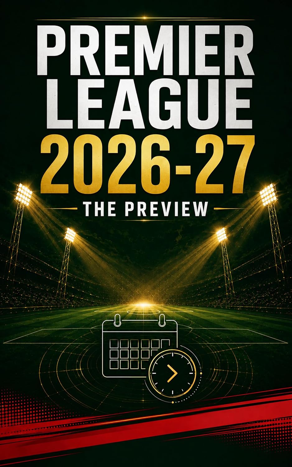 ler totalmente Premier League 2026-27: The Preview (World Football Stats Series) (English Edition)