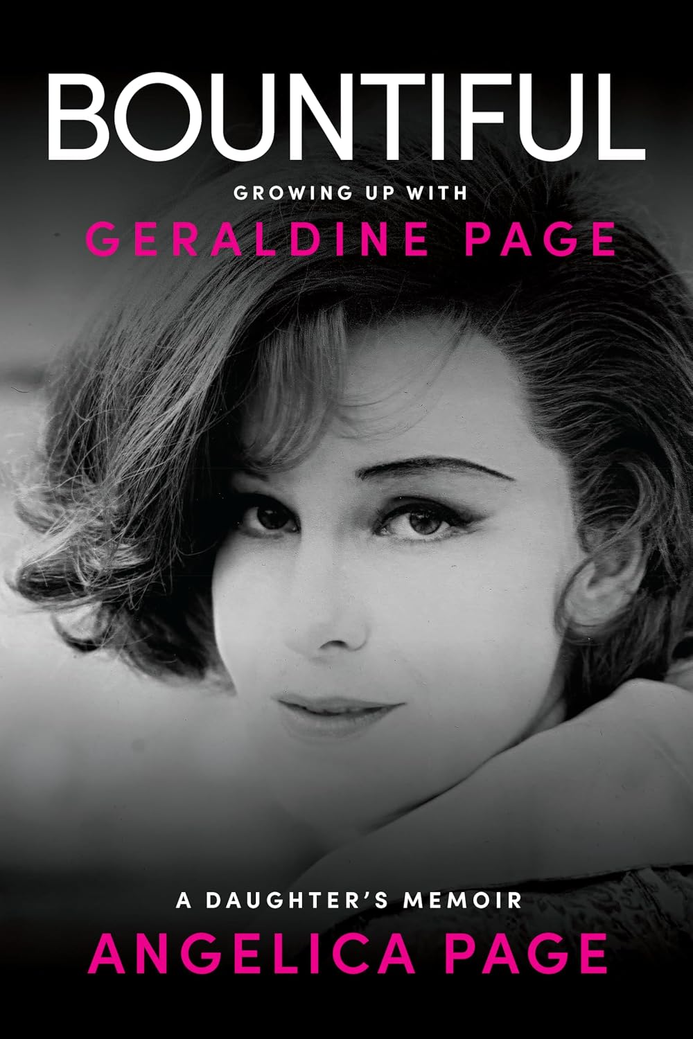 ler totalmente Bountiful: Growing Up with Geraldine Page: A Daughter's Memoir (English Edition)