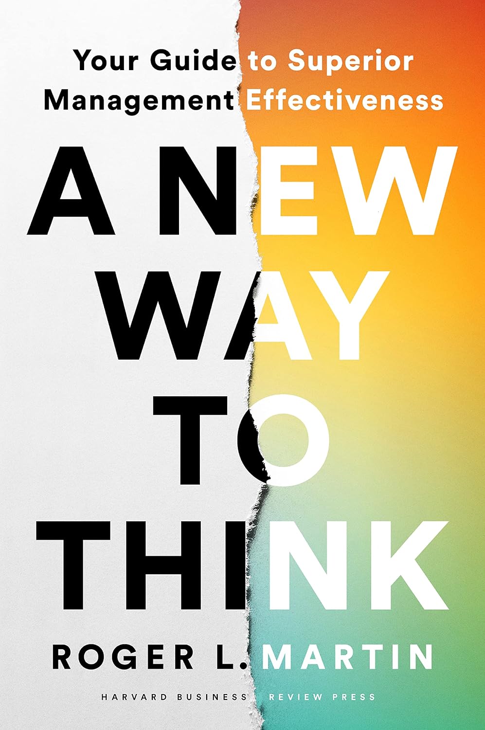 A New Way to Think: Your Guide to Superior Management Effectiveness (English Edition) baixar livro de graça