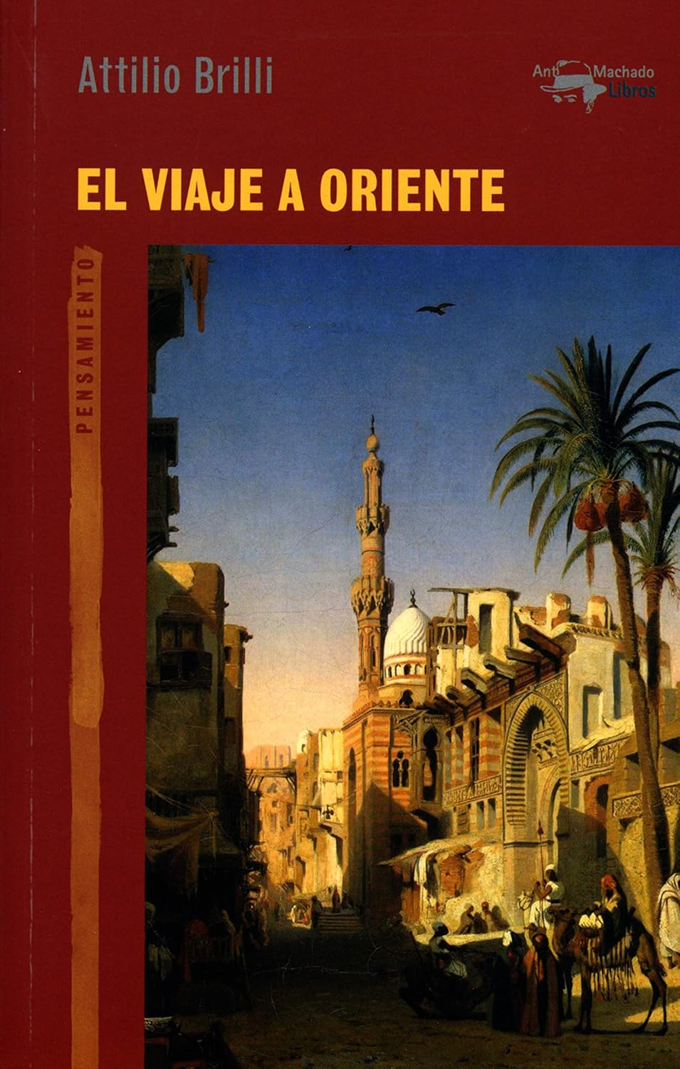 capítulo por capítulo baixar El viaje a Oriente (A. Machado nº 53) (Spanish Edition)