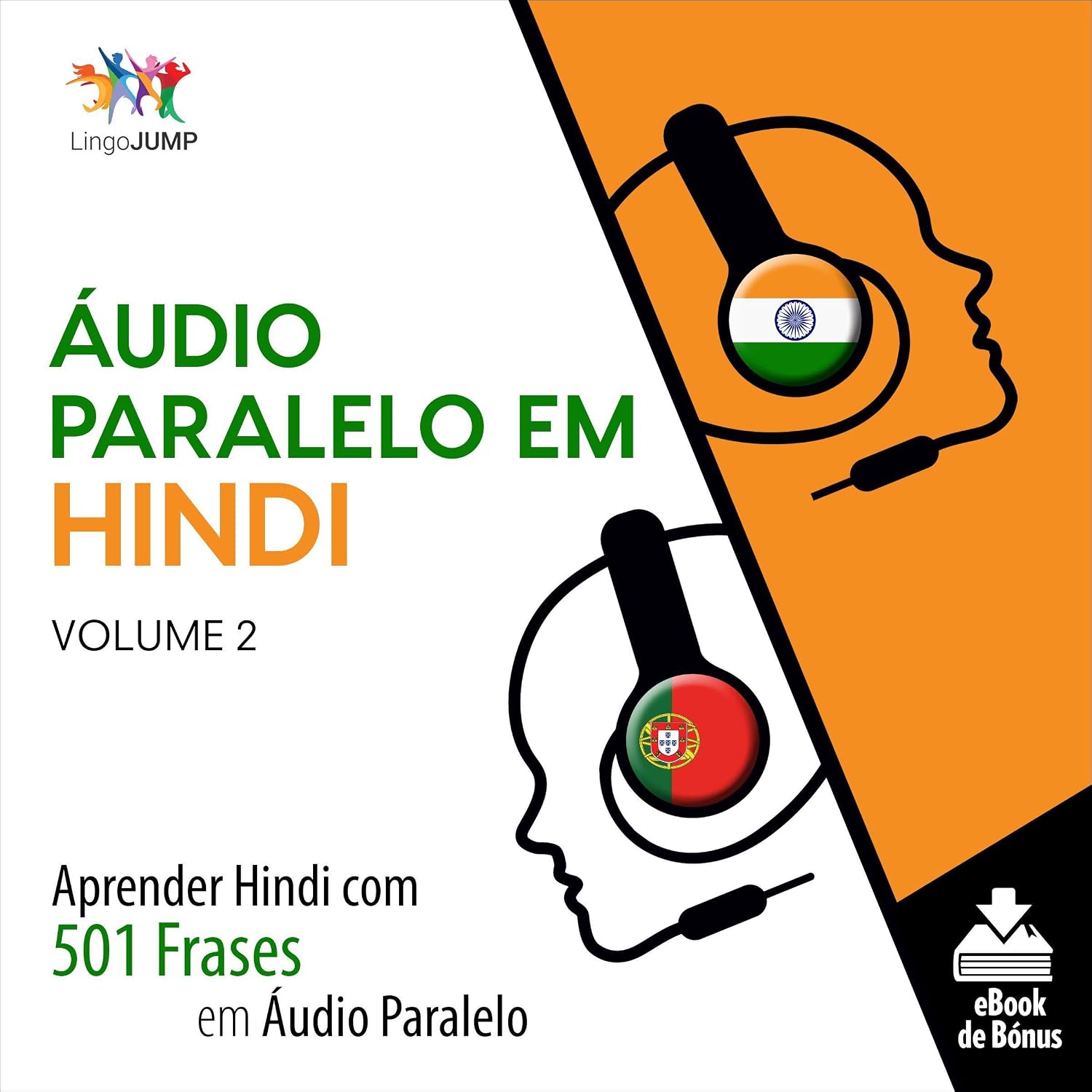 Áudio Paralelo em Hindi: Aprender Hindi com 501 Frases em Áudio Paralelo - Volume 2 [Learn Hindi with 501 Parallel Audio Phrases - Volume 2] baixar o livro de graça