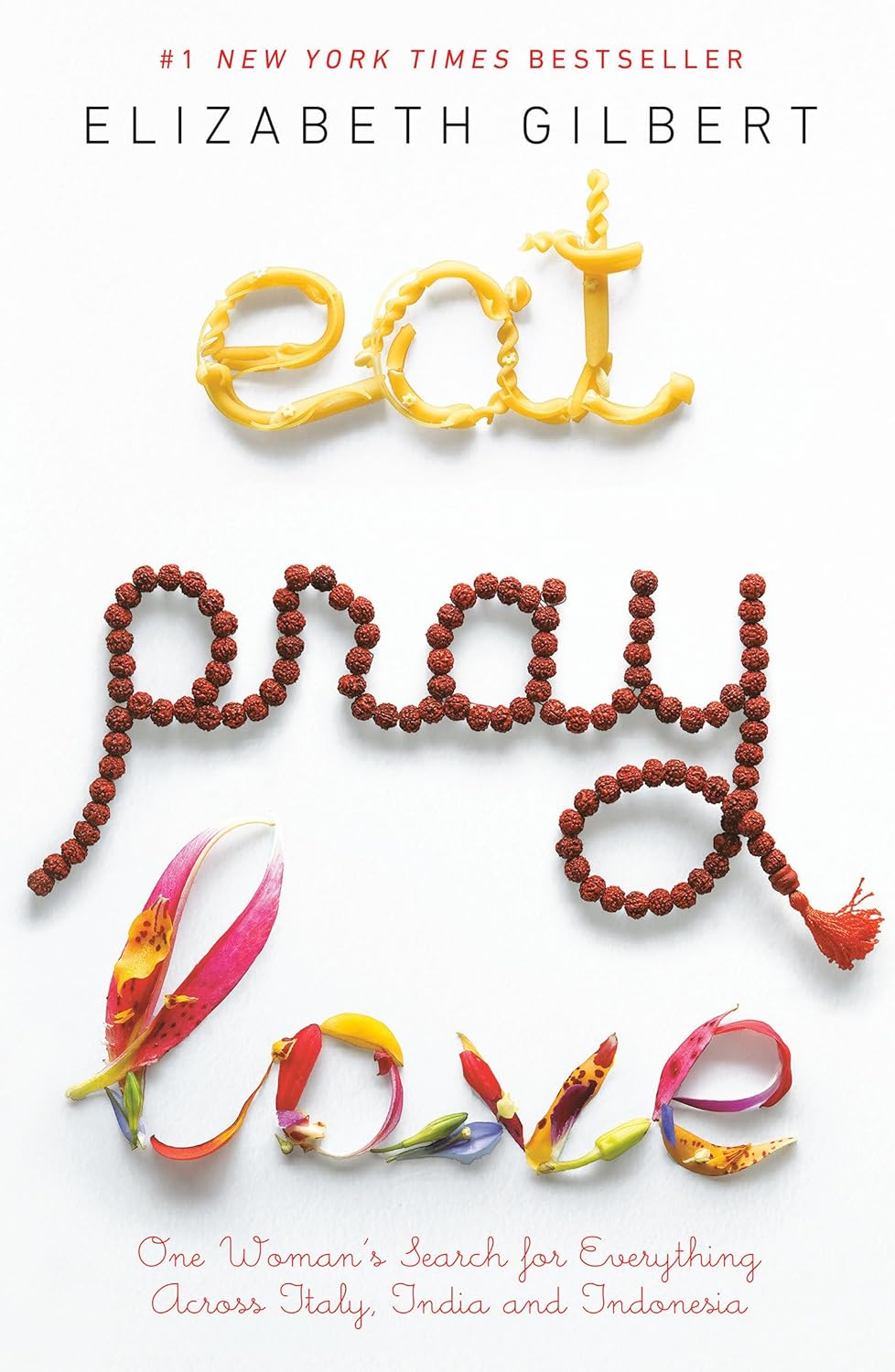 Eat, Pray, Love: One Woman's Search for Everything Across Italy, India and Indonesia baixar o livro de graça