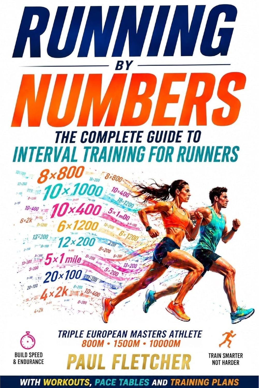 RUNNING BY NUMBERS: The Complete Guide to Interval Training for Runners (English Edition) baixar livro de graça