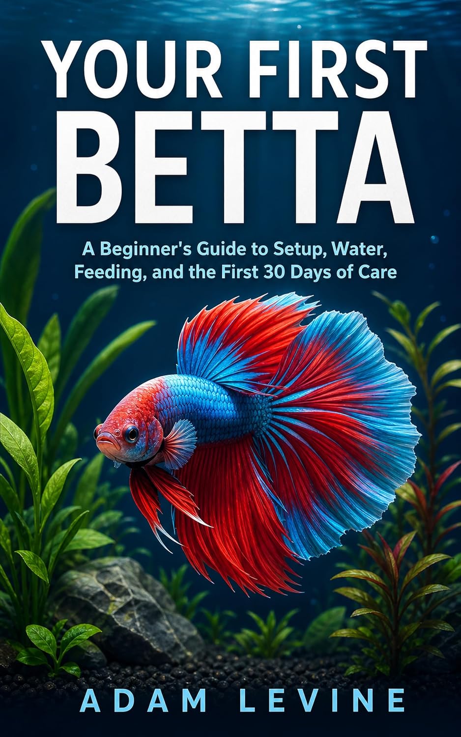 capítulo por capítulo baixar Your First Betta: A Beginner's Guide to Setup, Water, Feeding, and the First 30 Days of Care (English Edition)
