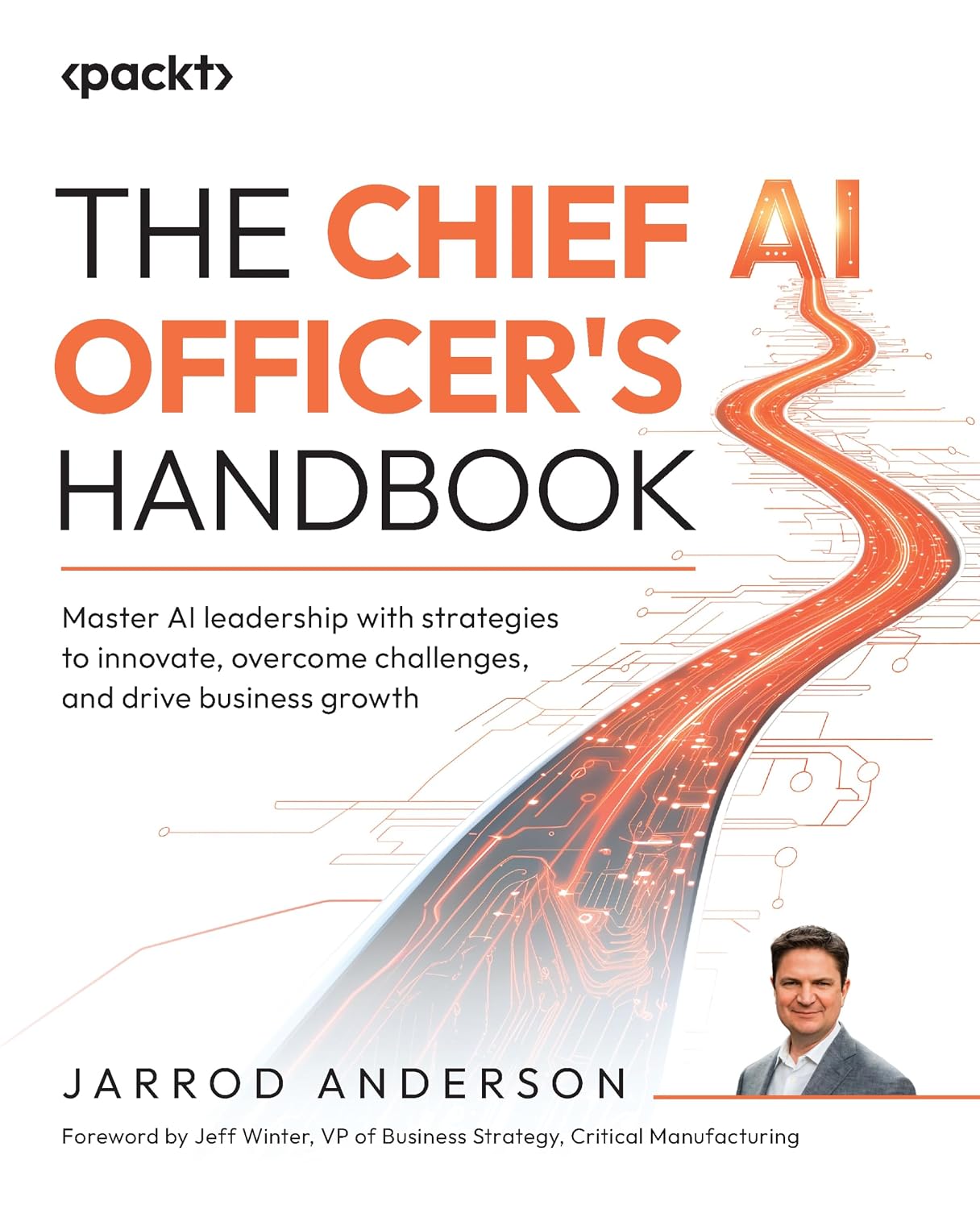 The Chief AI Officer's Handbook: Master AI leadership with strategies to innovate, overcome challenges, and drive business growth baixar o livro de graça