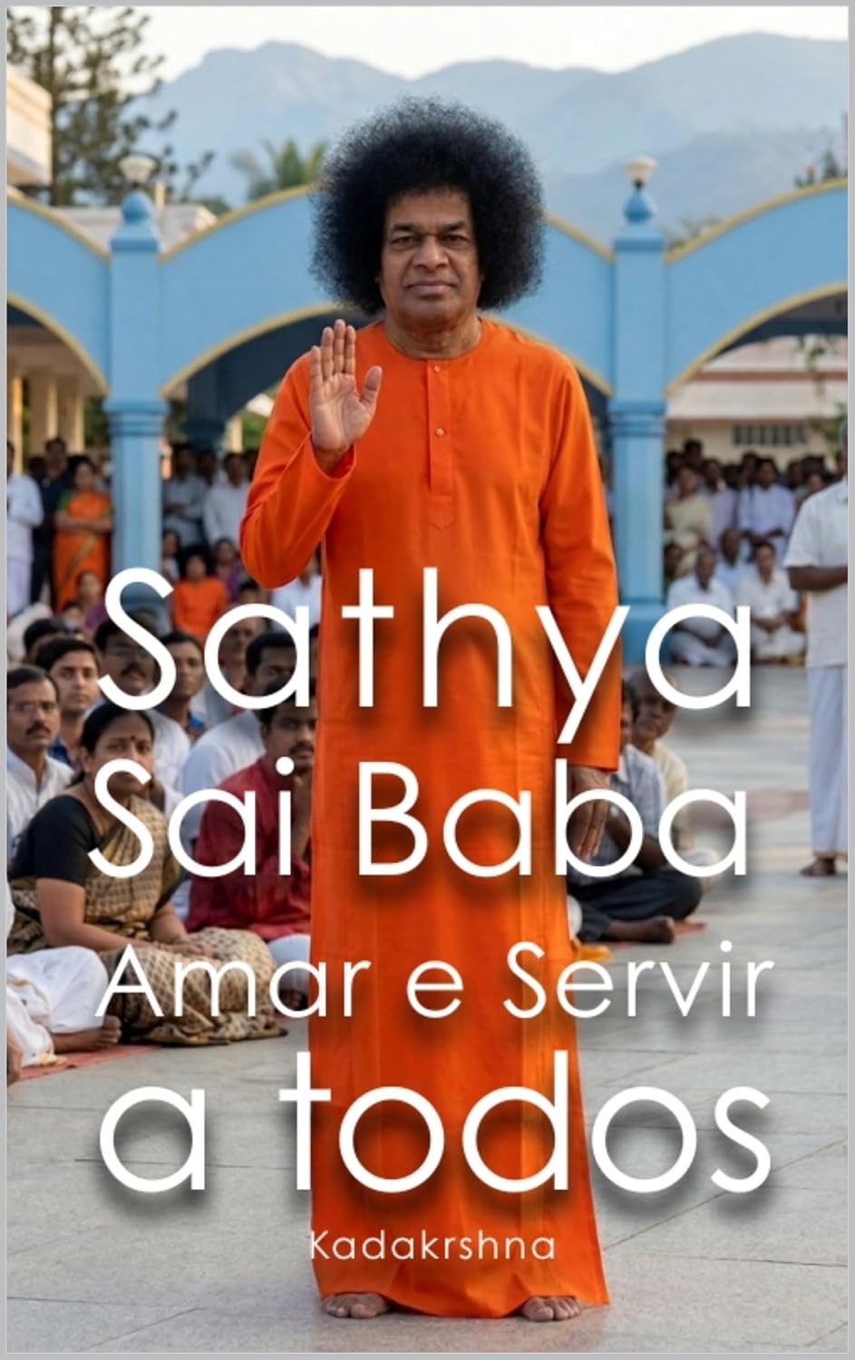 capítulo por capítulo baixar Sathya Sai Baba: Amar e Servir a todos