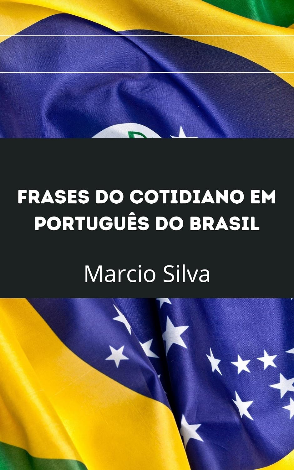 Everyday words and phrases in Brazilian Portuguese: daily life baixar o livro de graça
