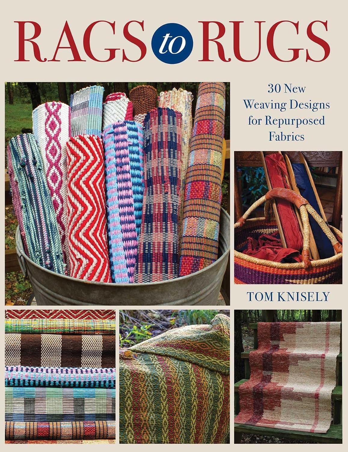 Rags to Rugs: 30 New Weaving Designs for Repurposed Fabrics (English Edition) baixar livro de graça
