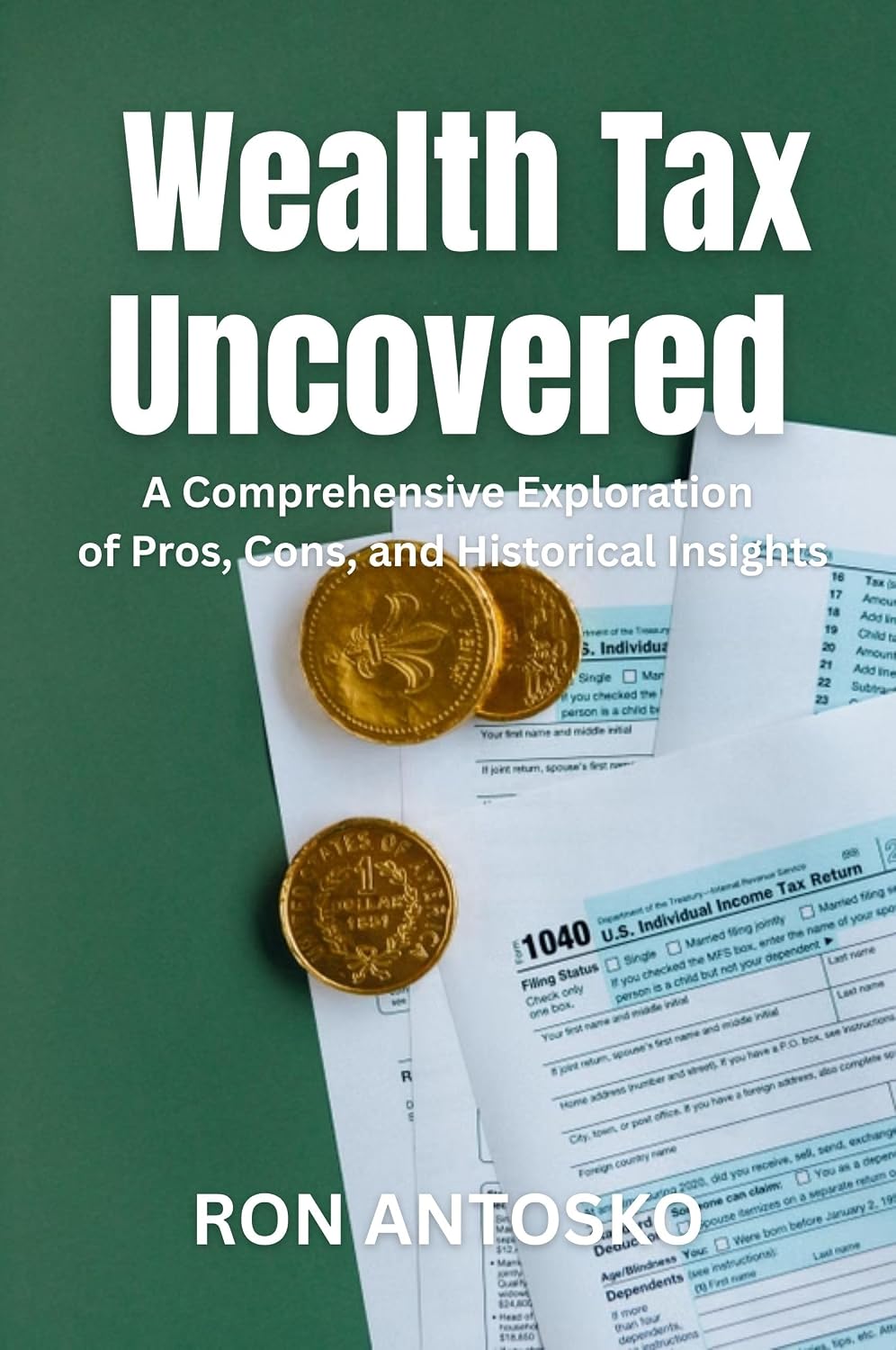 ler totalmente Wealth Tax Uncovered: A Comprehensive Exploration of Pros, Cons, and Historical Insights (English Edition)