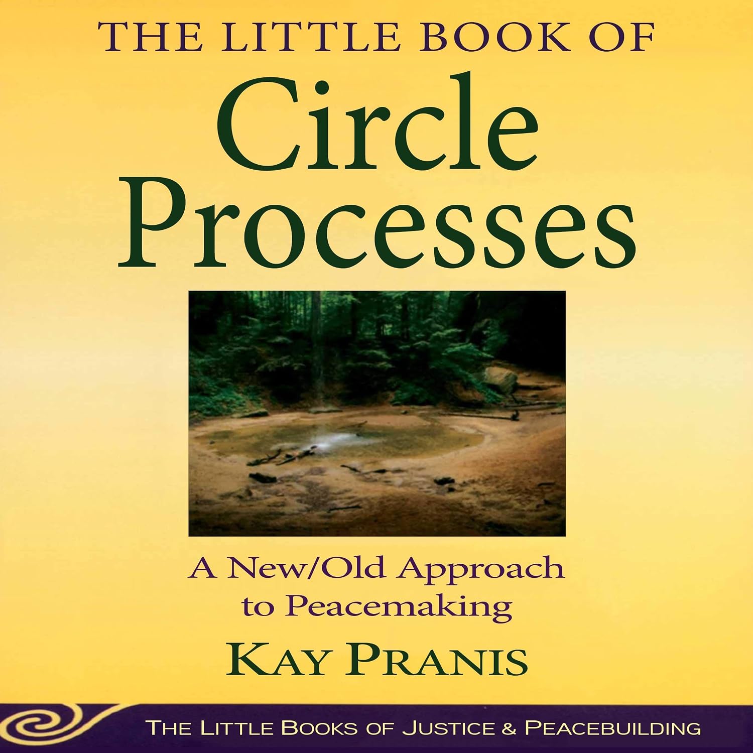 The Little Book of Circle Processes: A New/Old Approach to Peacemaking baixar livro de graça