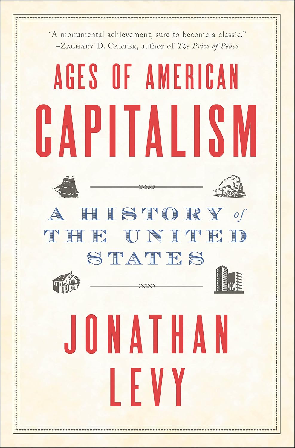 Ages of American Capitalism: A History of the United States (English Edition)