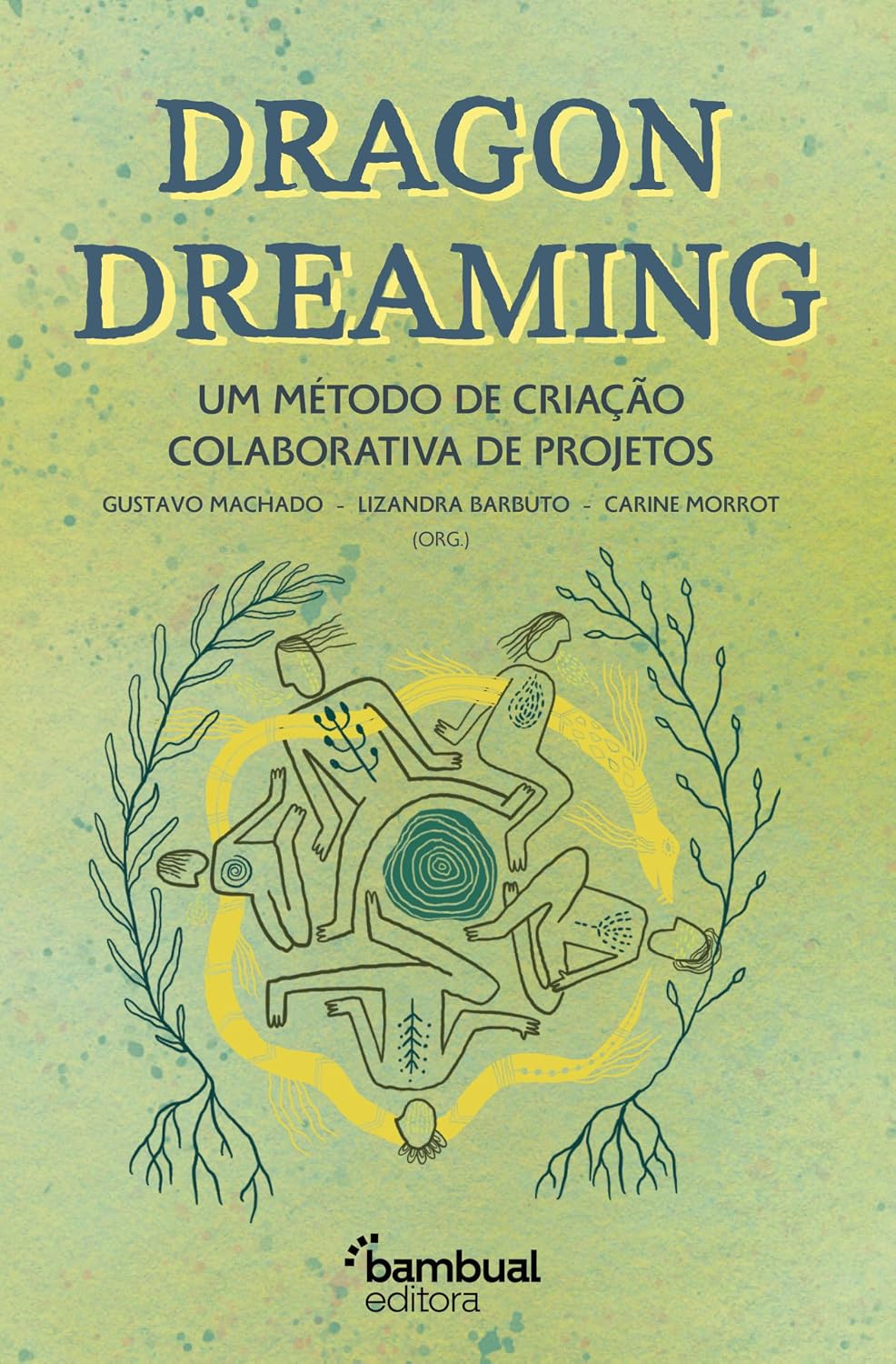 capítulo por capítulo baixar Dragon Dreaming: Um método de criação colaborativa de projetos