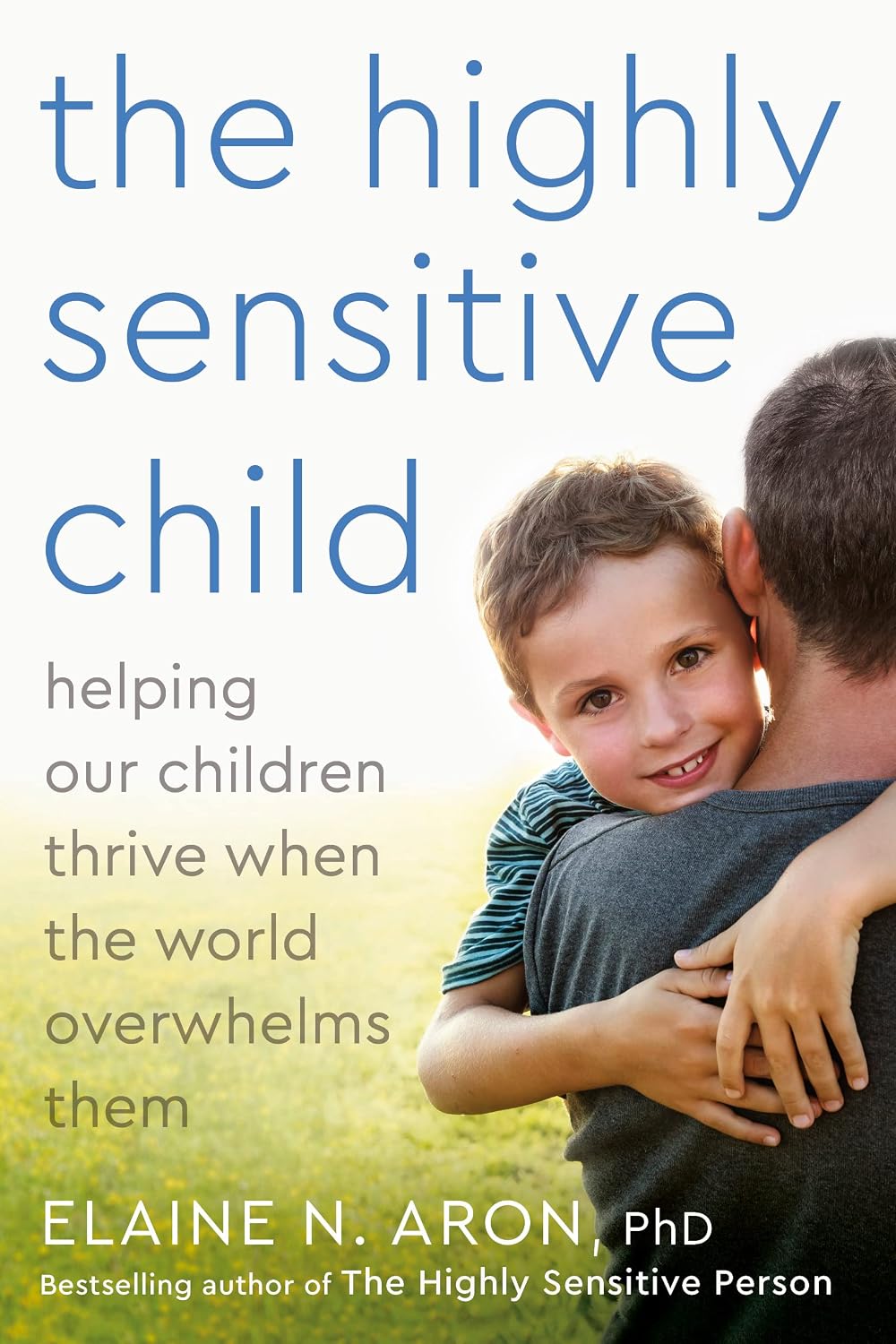 The Highly Sensitive Child: Helping Our Children Thrive When the World Overwhelms Them (English Edition) baixar o livro de graça