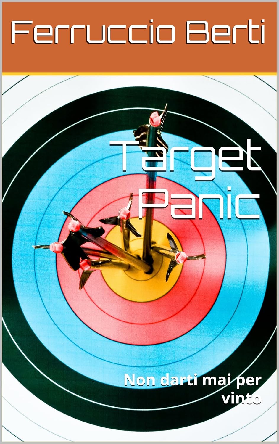 Target Panic: Non darti mai per vinto (Italian Edition) baixar o livro de graça