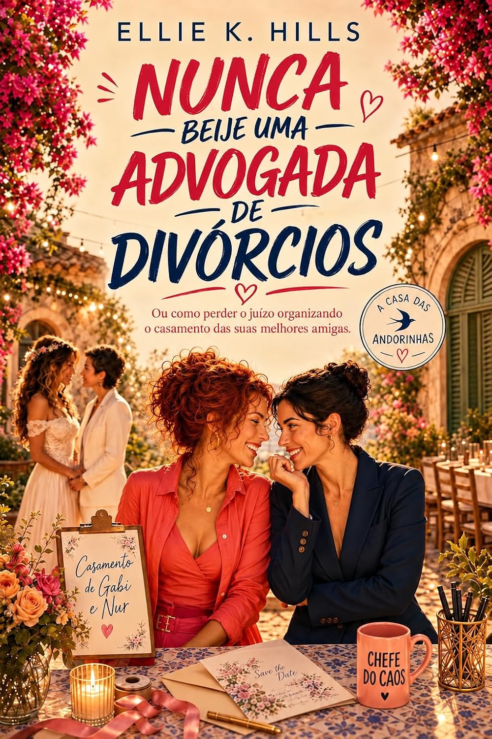 capítulo por capítulo baixar Nunca beije uma advogada de divórcios: Uma comédia romântica sáfica sobre rivais, casamentos e segundas chances (A Casa das Andorinhas Livro 4)