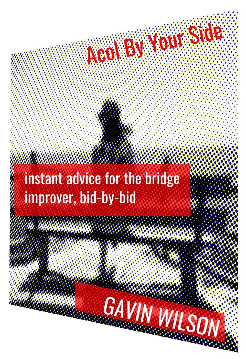 ler totalmente Acol By Your Side: Instant Advice for the Bridge Improver, bid by bid (English Edition)