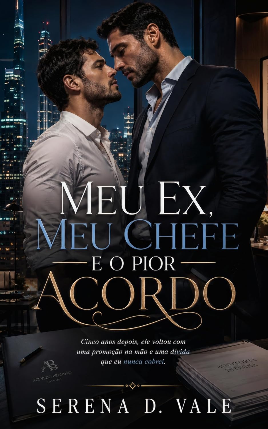 Meu Ex, Meu Chefe e o Pior Acordo: Cinco anos depois, ele voltou com uma promoção na mão e uma dívida que eu nunca cobrei baixar o livro de graça