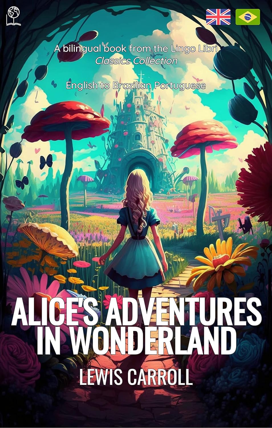 ler totalmente Alice's Adventures in Wonderland (Translated): English - Brazilian Portuguese Bilingual Edition