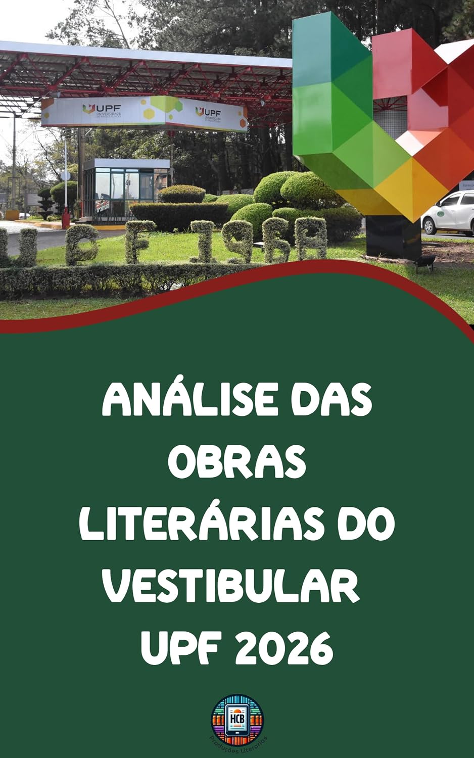 ler totalmente Análise das Obras Literárias do Vestibular UPF 2026 (O essencial para vestibulares)